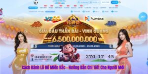 Cách Đánh Lô Đề Miền Bắc – Hướng Dẫn Chi Tiết Cho Người Mới